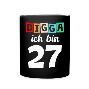 Digga Ich Bin 27 Jahre 27. Geburtstag - Tasse einfarbig - Schwarz - Vorne