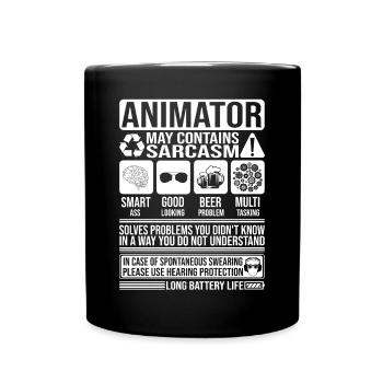 Animator Sarkasmus lustig Geschenk Animator - Tasse einfarbig - Schwarz - Vorne