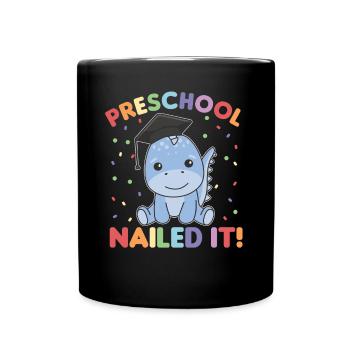 Kids Preschool nailed it Dino Graduation - Tasse einfarbig - Schwarz - Vorne