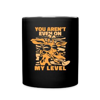 Tu n’es même pas à mon niveau Girafe africaine nubienne - Mug uni - noir - Devant