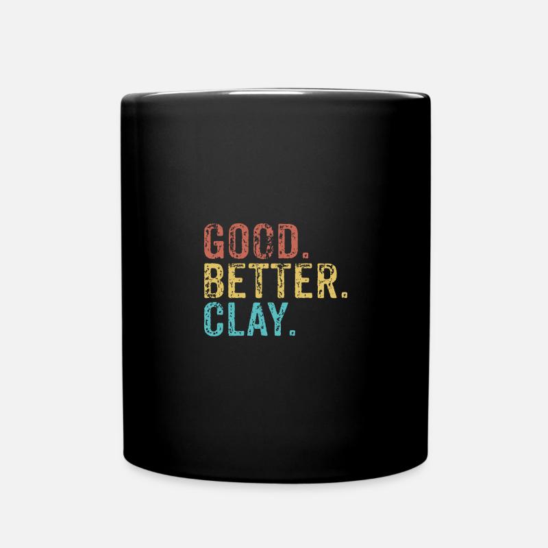 Cool guys are called clay - Tasse einfarbig - Schwarz