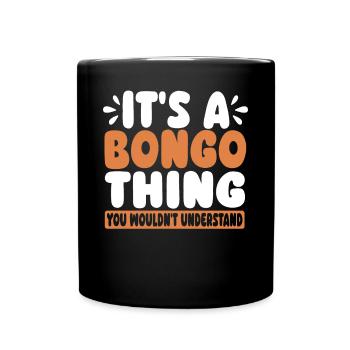 Bongo Musik Geschenk - Tasse einfarbig - Schwarz - Vorne
