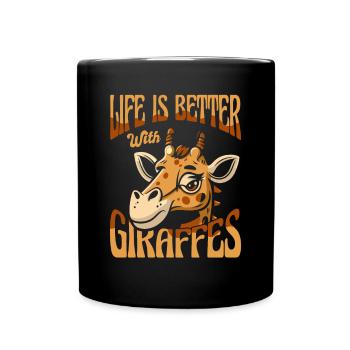 Das Leben ist besser mit Giraffen, Nuben, Afrikaner - Tasse einfarbig - Schwarz - Vorne