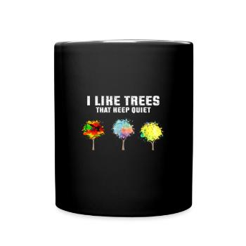 Arbres silencieux Silence humoristique - Mug uni - noir - Devant
