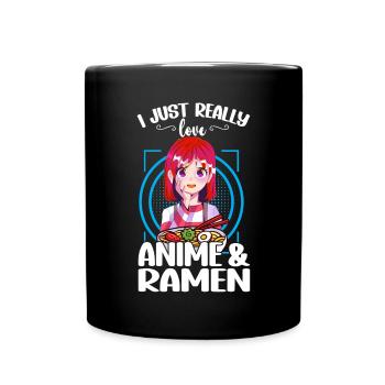 I Just Really Love Anime & Ramen - Tasse einfarbig - Schwarz - Vorne