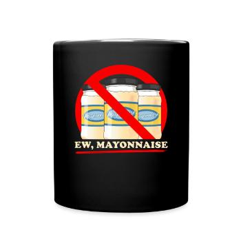 Mayo yuck mayonnaise gift - Full Colour Mug - black - Front