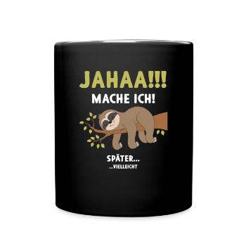 yes I might make sloth later - Full Colour Mug - black - Front