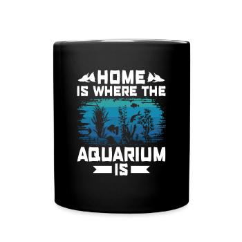 Home is where the Aquarium is - Aquascaping - Full Colour Mug - black - Front