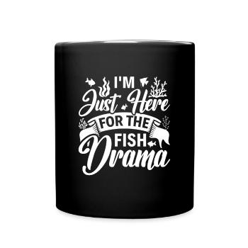 Je suis juste là pour le drame des poissons - Aquascaping - Mug uni - noir - Devant