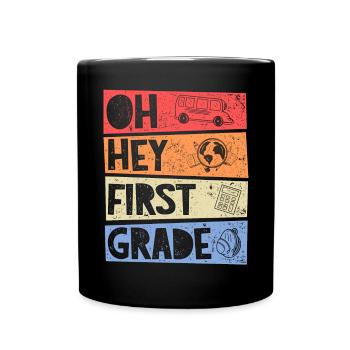 Oh Hey 1st Grade Retro School Enrollment Girl Boy - Full Colour Mug - black - Front