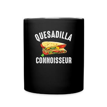 Quesadilla Connoisseur - Full Colour Mug - black - Front