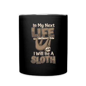 In meinem nächsten Leben werde ich ein Faultier sein Pilosa Folivora - Tasse einfarbig - Schwarz - Vorne