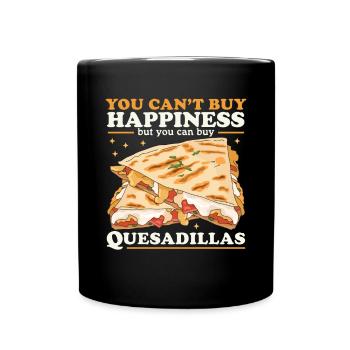 Quesadilla Tortilla Quesadillas Gift - Full Colour Mug - black - Front