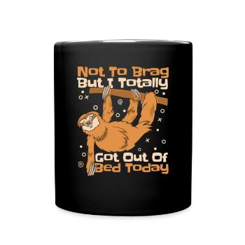 But I Totally Got Out Of Bed Today Folivora - Full Colour Mug - black - Front