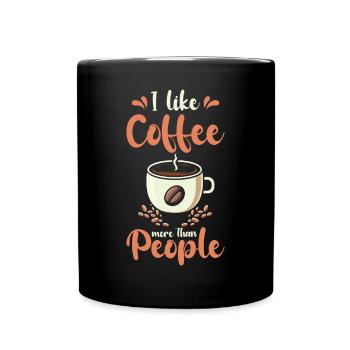 I like coffee more than people - Full Colour Mug - black - Front
