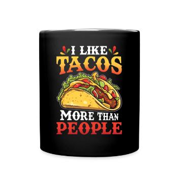 I like tacos more than people - Full Colour Mug - black - Front