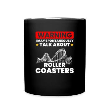 Talk Spontaneously Rollercoasters - Full Colour Mug - black - Front