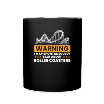 Talk Spontaneously Rollercoasters - Full Colour Mug - black - Front