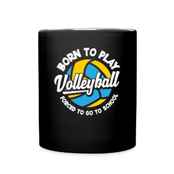 Lustiges Volleyball Geschenk - Tasse einfarbig - Schwarz - Vorne