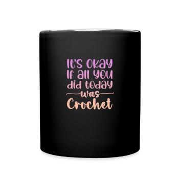 Crochet Knitting Sewing Seamstress Gift - Full Colour Mug - black - Front