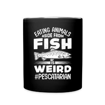 Manger des animaux autres que des poissons est étrange - Mug uni - noir - Devant