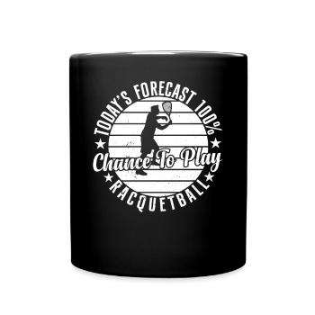 Les prévisions d’aujourd’hui 100% de chances de jouer au racquetball - Mug uni - noir - Devant
