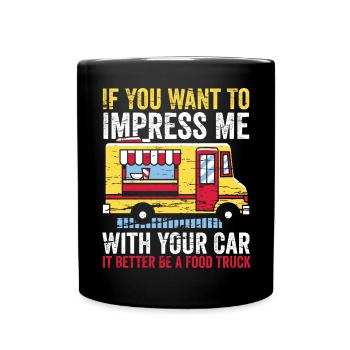 Impress me with your food truck - Full Colour Mug - black - Front