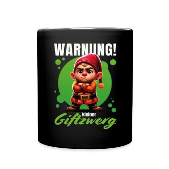 Warnung! Kleiner Giftzwerg – Grummeliger Zwerg - Tasse einfarbig - Schwarz - Vorne