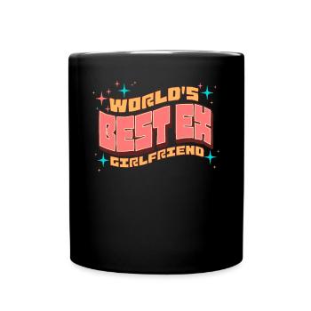 Die beste Ex-Freundin der Welt - Tasse einfarbig - Schwarz - Vorne