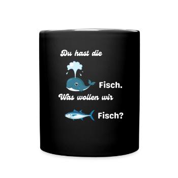 Kinder - Du hast die Walfisch was wollen wir Lusti - Tasse einfarbig - Schwarz - Vorne