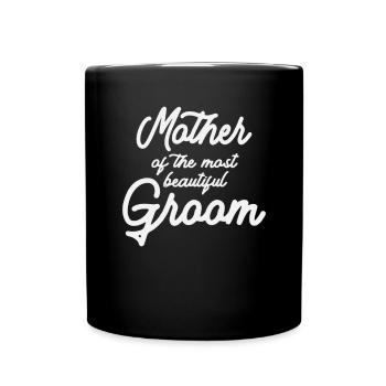 Mother of the Beautiful Groom - Full Colour Mug - black - Front