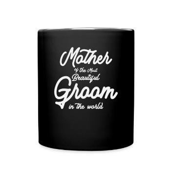 Mother of the Beautiful Groom - Full Colour Mug - black - Front