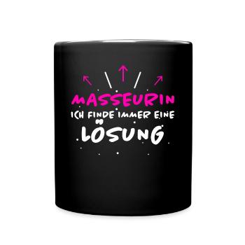 Masseurin Spruch Beruf Lustiges Masseurin Geschenk - Tasse einfarbig - Schwarz - Vorne