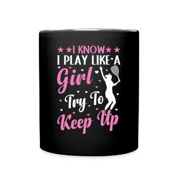 Je sais que je joue comme une fille essaie de suivre le rythme - Raquette - Mug uni - noir - Devant