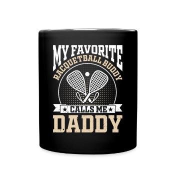 Mon copain de racquetball préféré m’appelle papa - Mug uni - noir - Devant