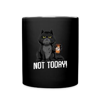 Cat not today BLACK - Full Colour Mug - black - Front