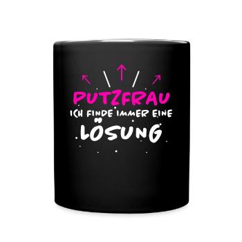 Putzfrau Spruch Reinigungskraft Putzfrau Geschenk - Tasse einfarbig - Schwarz - Vorne