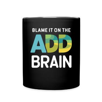 Attention Deficit Hyperactivity Disorder ADD - Full Colour Mug - black - Front