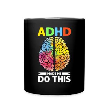 Conception d’humour et de sensibilisation au TDAH - Mug uni - noir - Devant