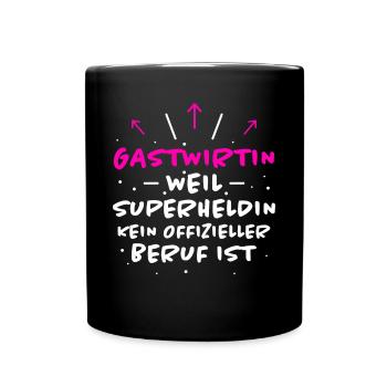 Gastwirtin Spruch Kneipe Witz Gastwirtin Geschenk - Tasse einfarbig - Schwarz - Vorne