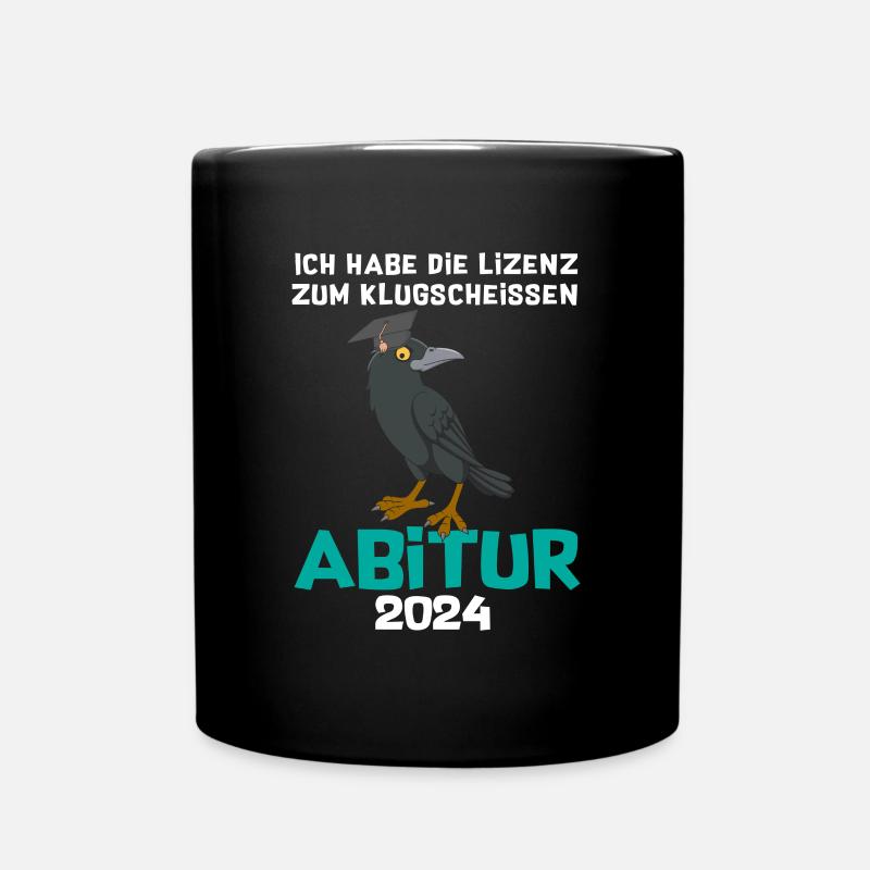 Abitur 2024 Abschluss Lizenz Zum Klugscheißen - Tasse einfarbig - Schwarz