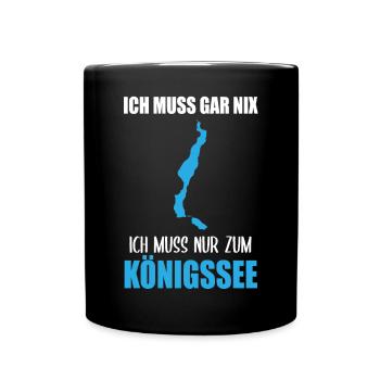 Königssee Duty - Nothing else! - Full Colour Mug - black - Front