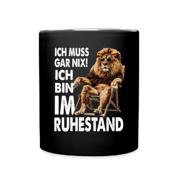 I don't have to do anything, I'm retired - Full Colour Mug - black - Front