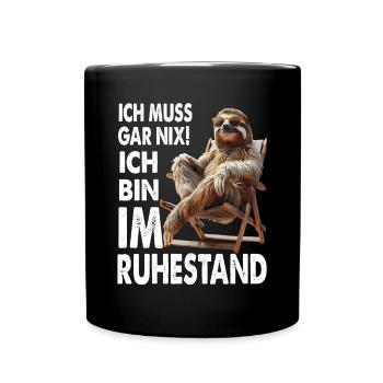 I don't have to do anything, I'm retired - Full Colour Mug - black - Front