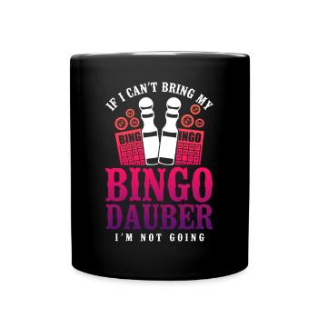 Bingo Player If I Can't Bring My - Tasse einfarbig - Schwarz - Vorne