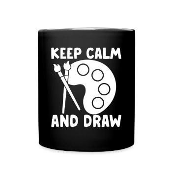 Funny Art Painter Keep Calm And Draw Drawing Gifts - Full Colour Mug - black - Front