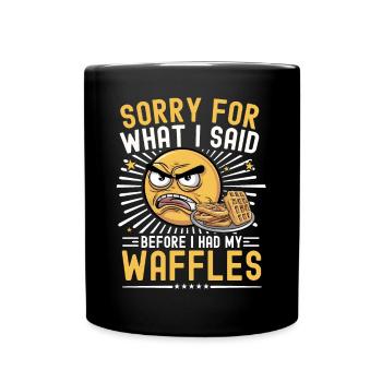 Waffles Saying Funny Waffle Breakfast Pastry - Full Colour Mug - black - Front