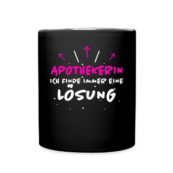 Apothekerin Spruch Apotheke Apothekerin Geschenk - Tasse einfarbig - Schwarz - Vorne