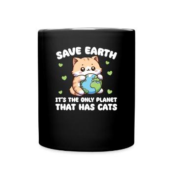 Ist der einzige Planet mit Katzen Earth Day - Tasse einfarbig - Schwarz - Vorne