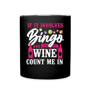 Bingo Player Wine If It Involves - Full Colour Mug - black - Front
